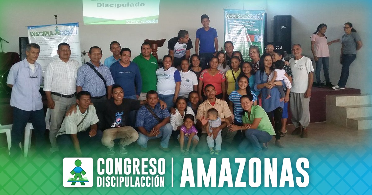 ¡CONGRESO DISCIPULACCIÓN AMAZONAS!