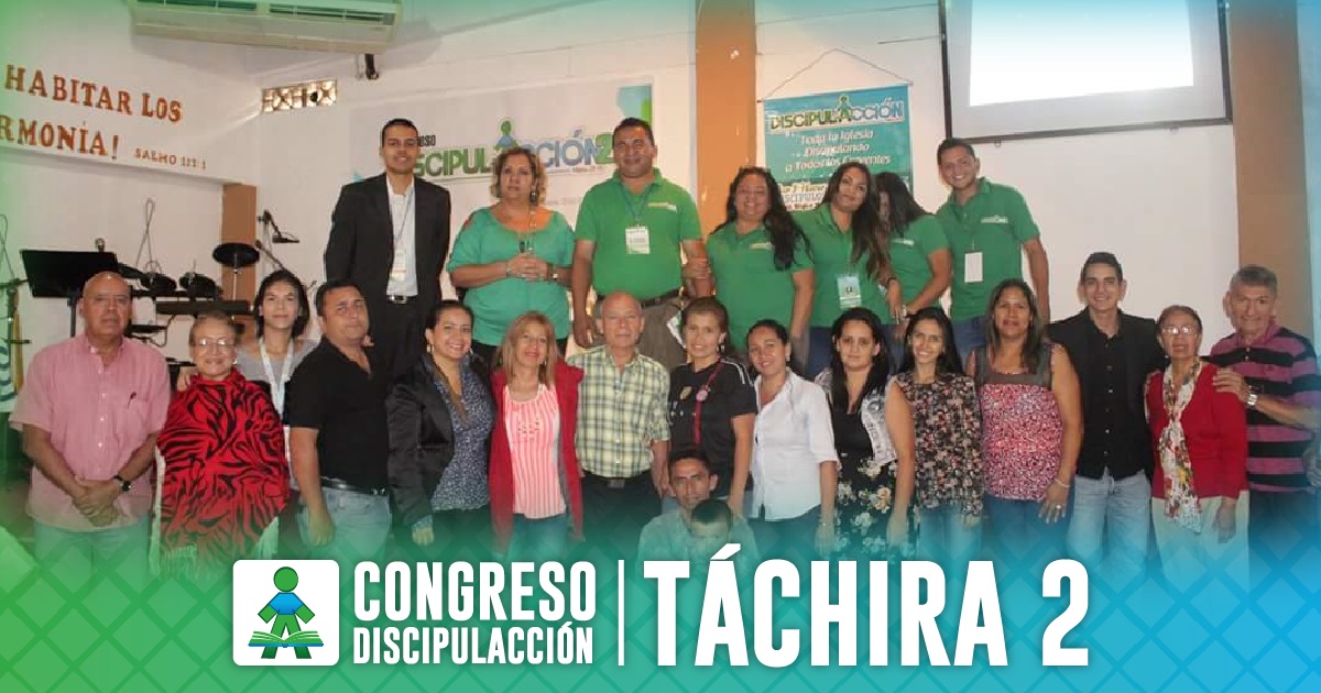¡CONGRESO DISCIPULACCIÓN 2 TÁCHIRA!