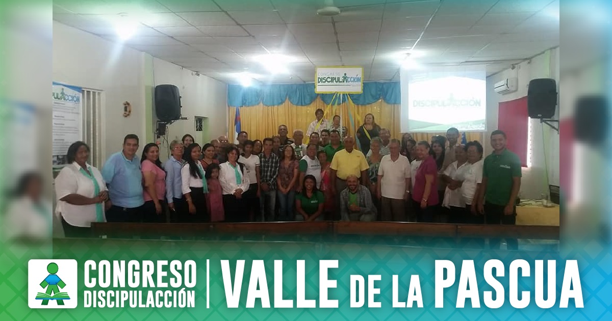 ¡CONGRESO DISCIPULACCIÓN VALLE DE LA PASCUA!